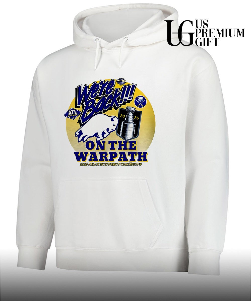 We’re Back On The Warpath Buffalo Sabres 2026 Atlantic Division Champions shirt