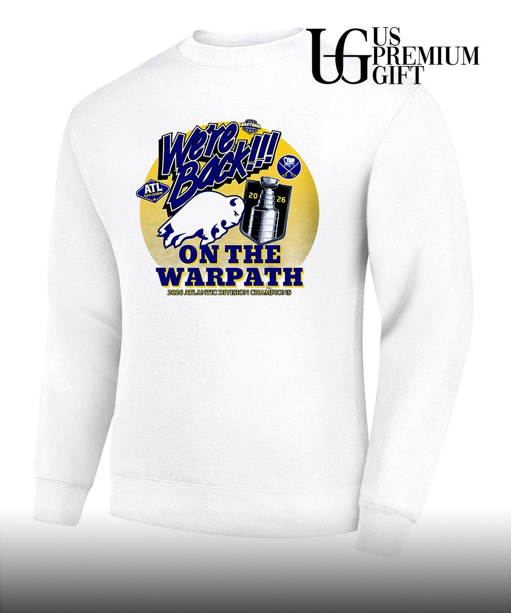 We’re Back On The Warpath Buffalo Sabres 2026 Atlantic Division Champions shirt