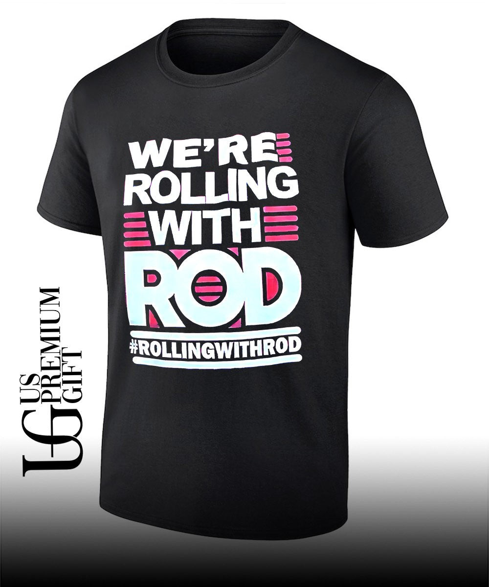 We’re rolling with Rod Rollingwithrod shirt