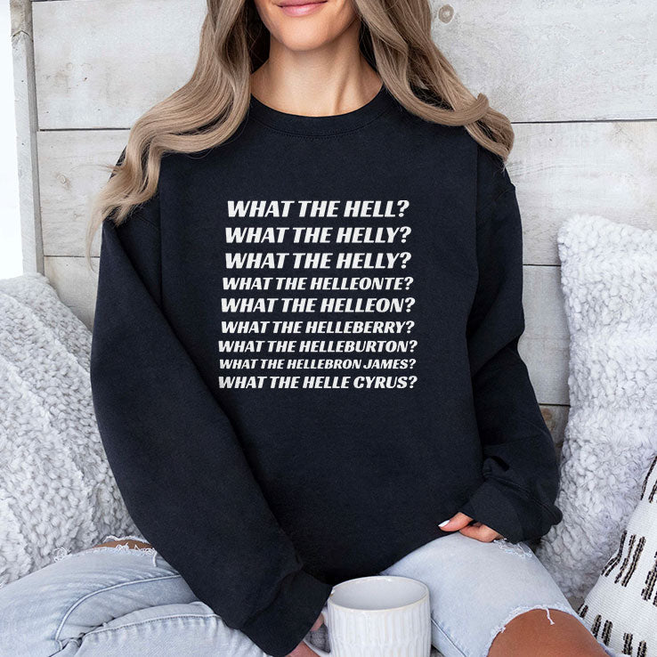 What The Hell What The Helly What The Helly What The Helleon Shirt