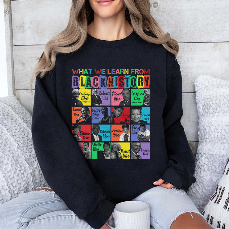 What We Learn From Black History Black Leaders Shirt