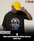 What a gift Philadelphia Phillies Harrison Bader shirt