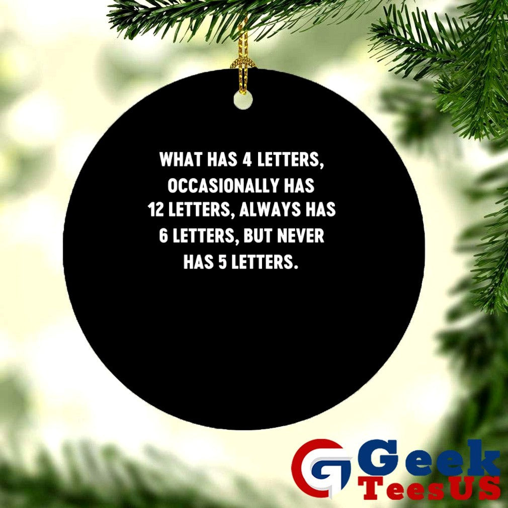 What has 4 letters occasionally has 12 letters shirt