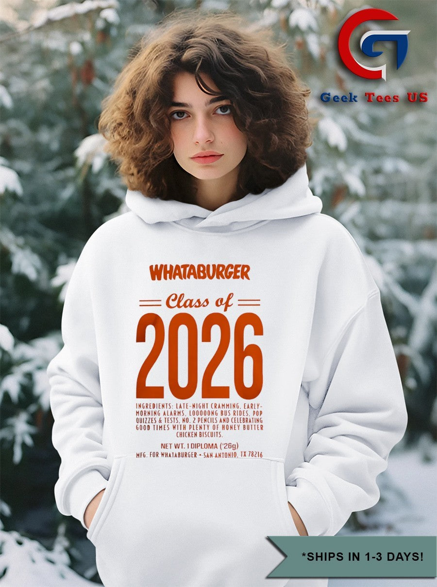 Whataburger Class Of 2026 High School College shirt