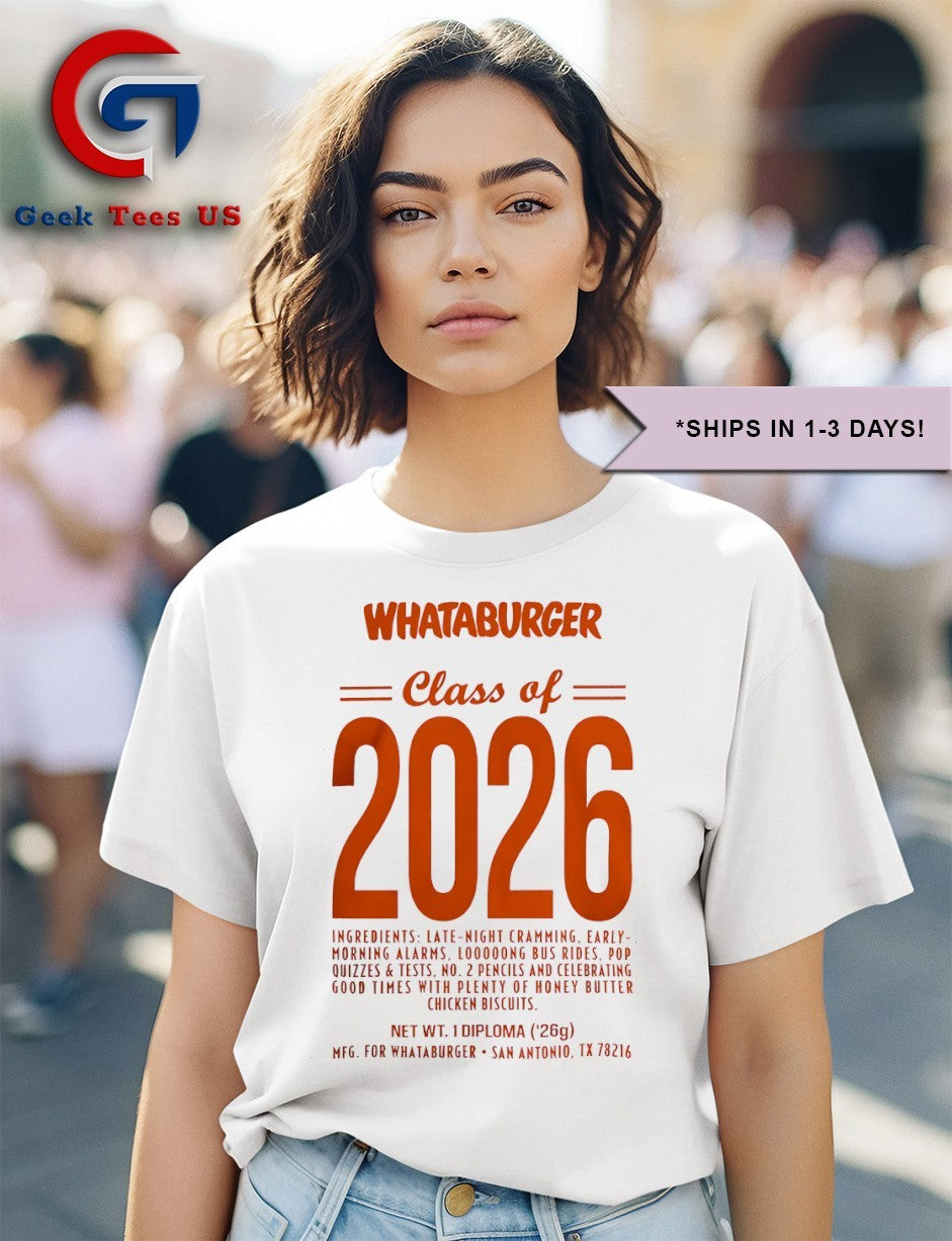Whataburger Class Of 2026 High School College shirt
