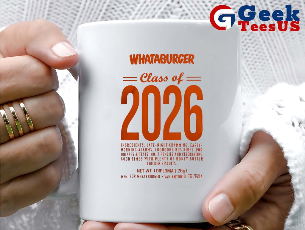 Whataburger Class Of 2026 High School College shirt