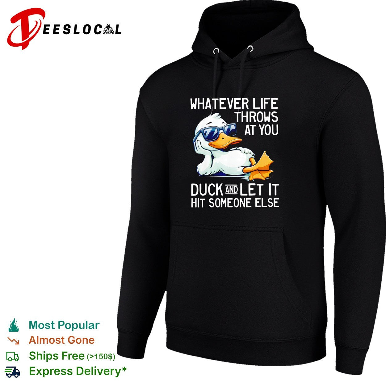 Whatever life throws at you duck and let it hit someone else sunglasses duck shirt