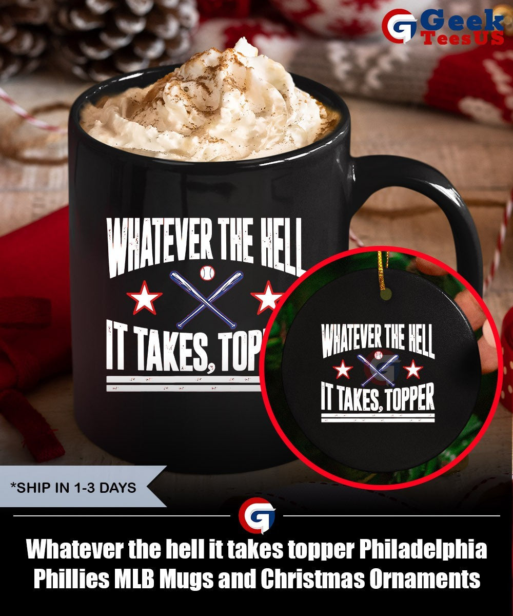 Whatever the hell it takes topper Philadelphia Phillies MLB shirt