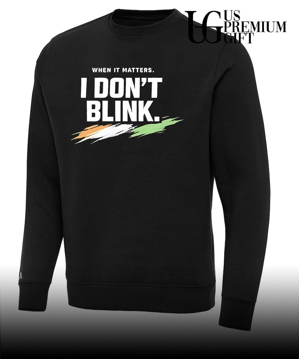 When it matters I don’t blink bold shirt