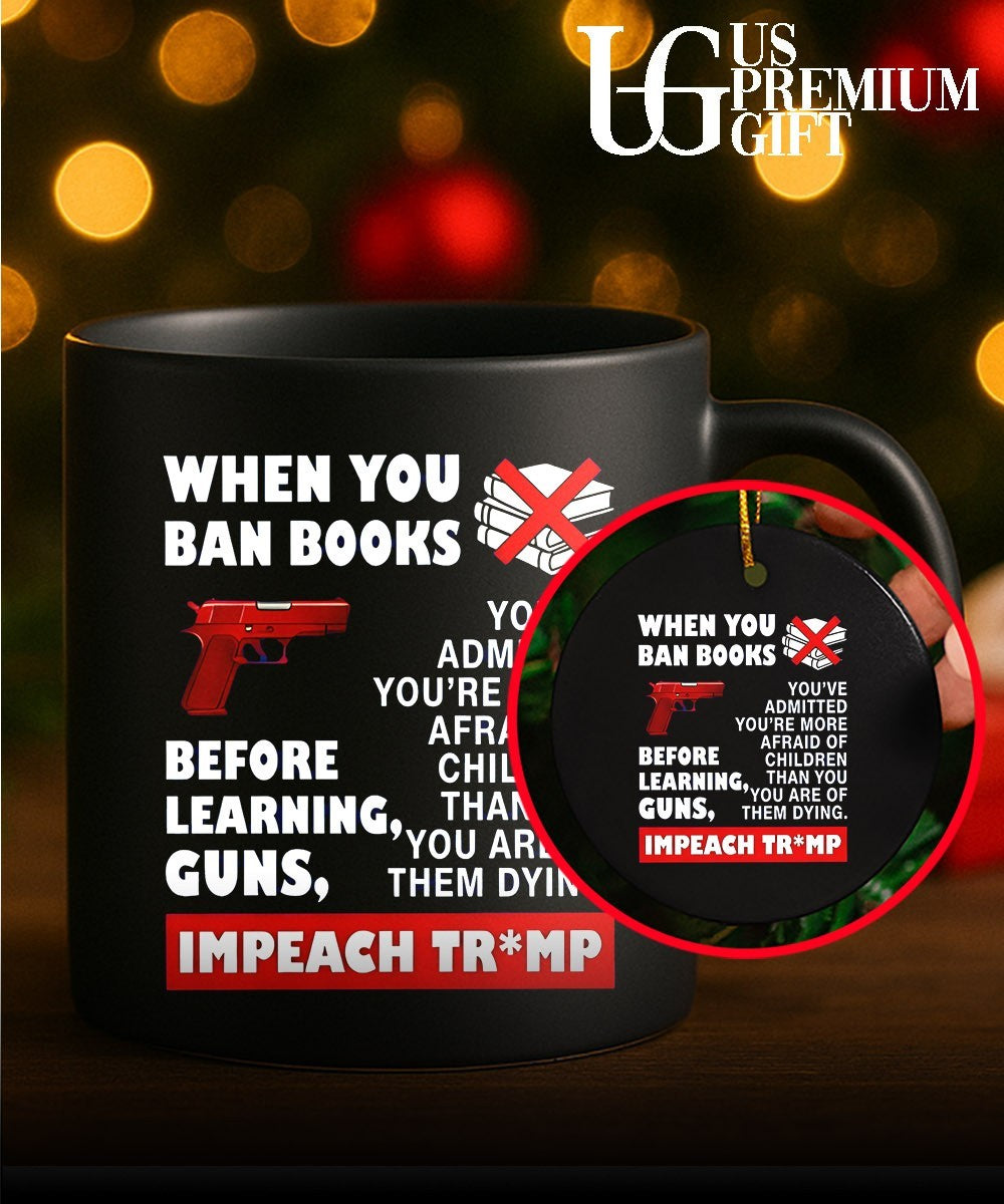 When you ban books before learning guns impeach Trump shirt