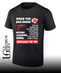 When you ban books before learning guns impeach Trump shirt