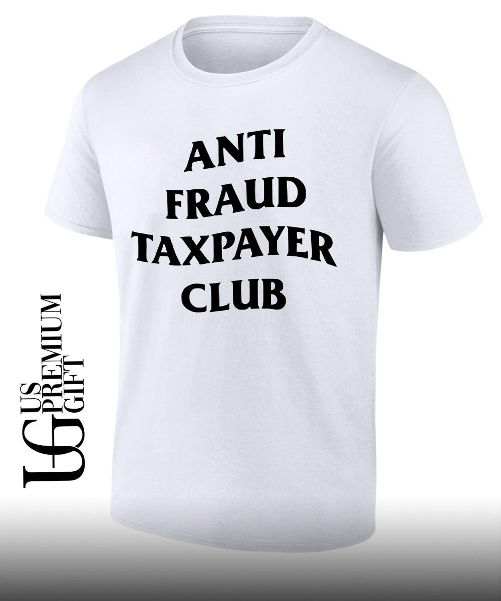 Where Did My Tax Go Anti Fraud Taxpayer Club shirt