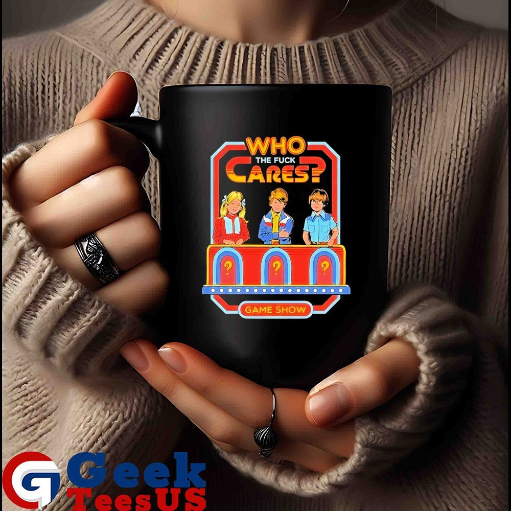 Who Cares The Fuck Cares Game Show shirt