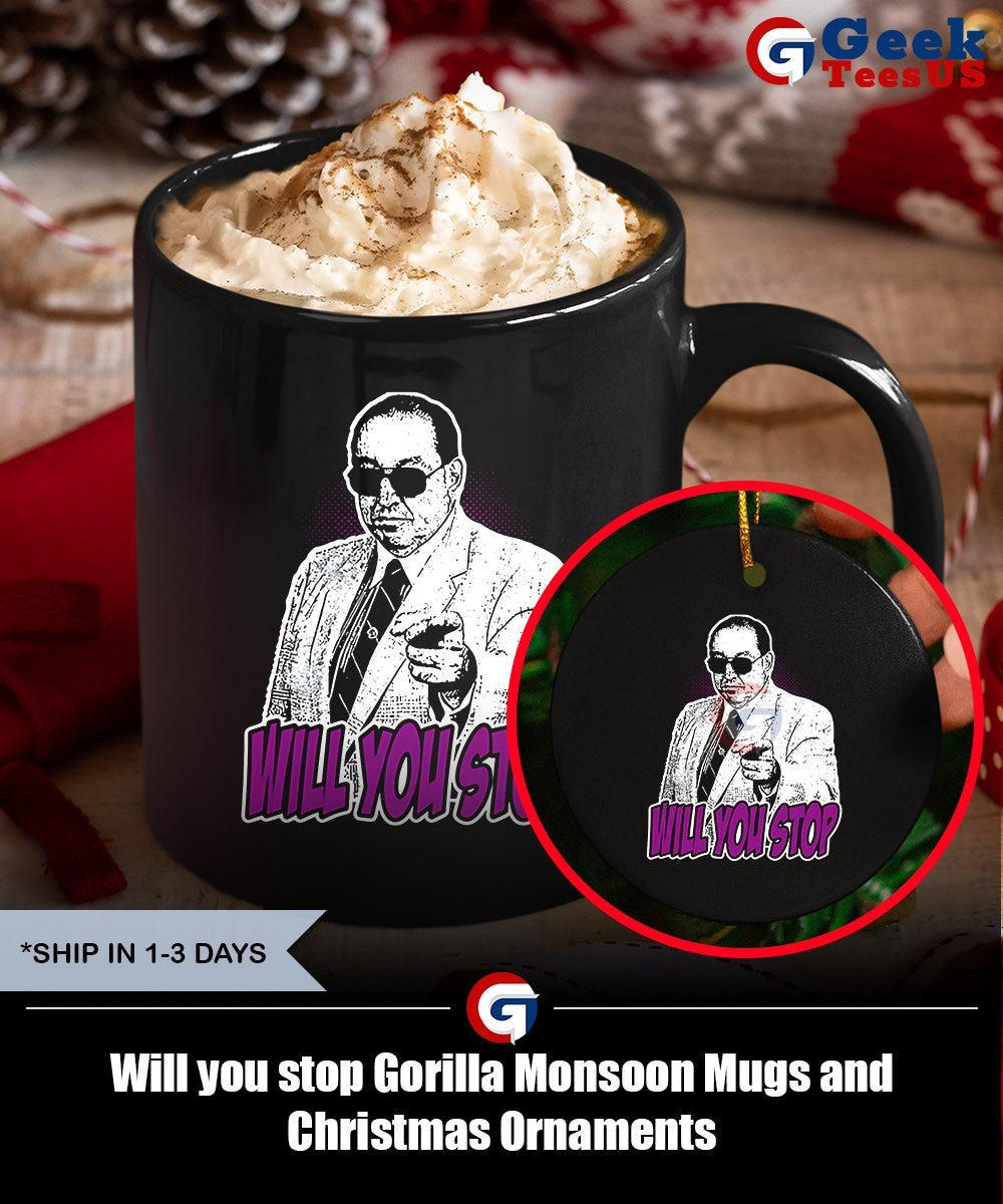 Will you stop Gorilla Monsoon shirt