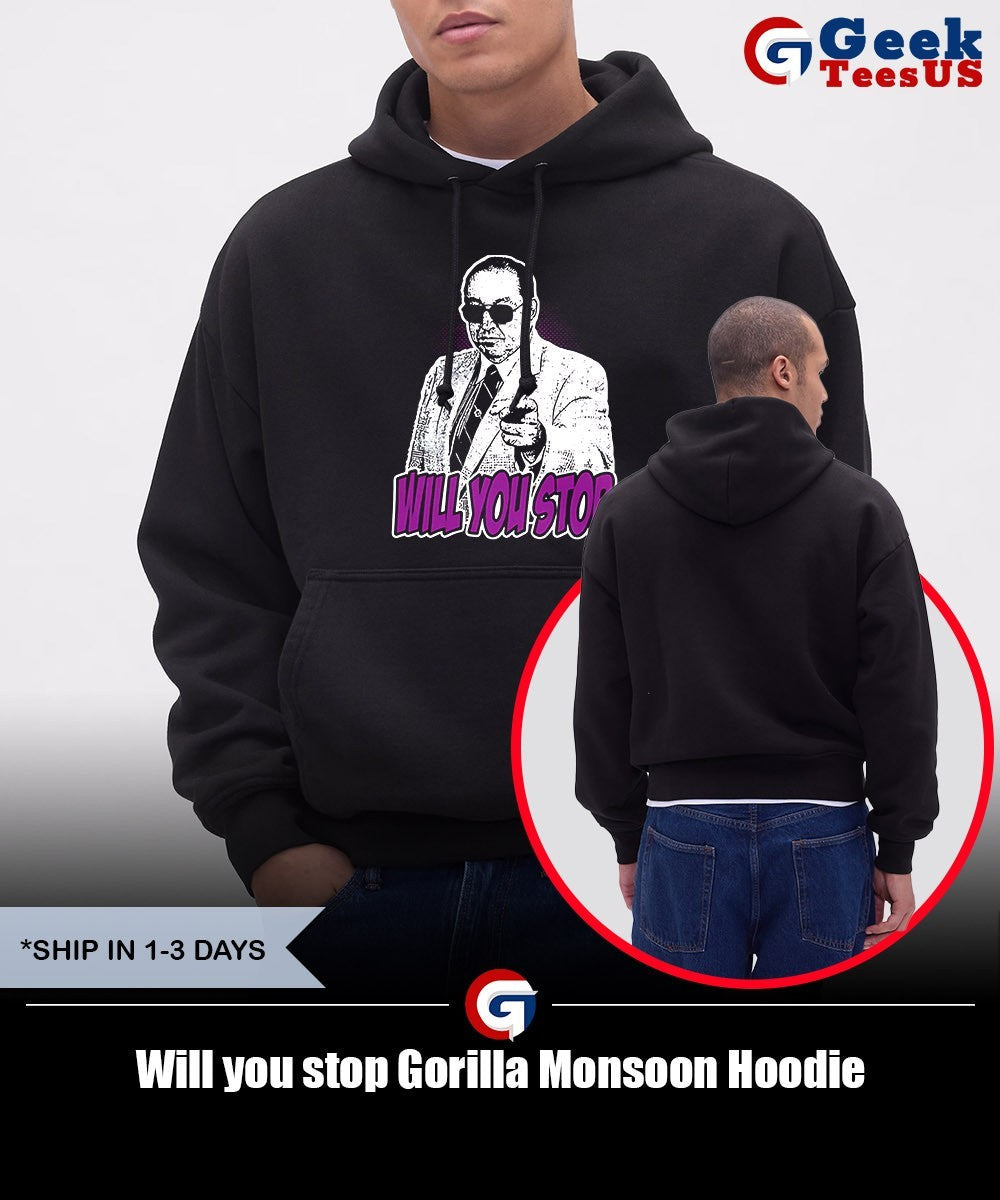Will you stop Gorilla Monsoon shirt