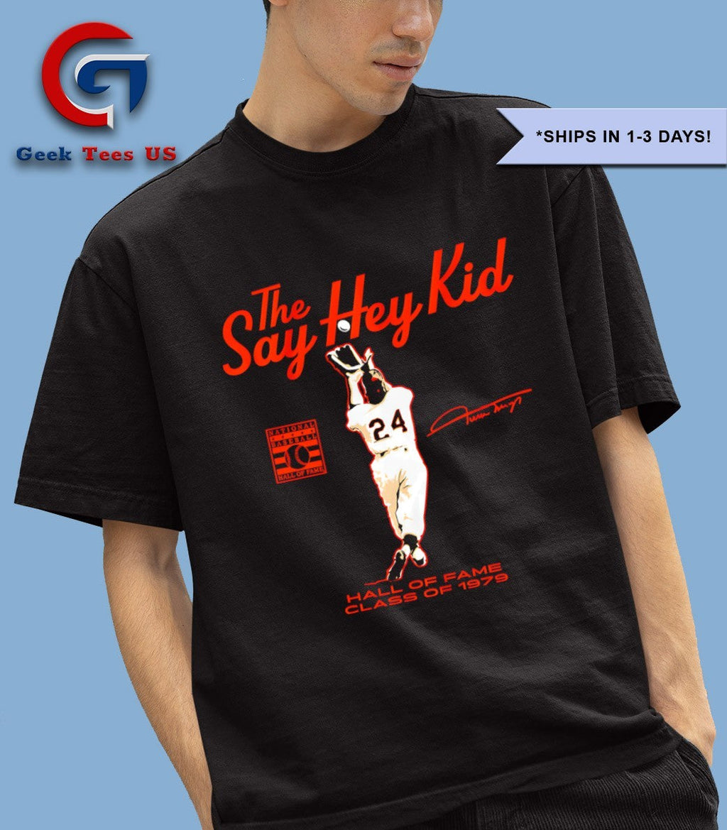 Willie Mays San Francisco Giants Say Hey Kid Hall of Fame Class of 1979 signature shirt