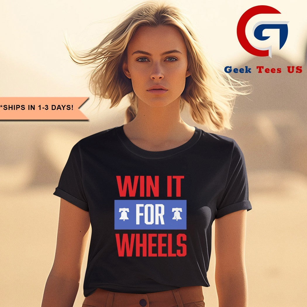 Win it for Wheels Philadelphia Phillies shirt