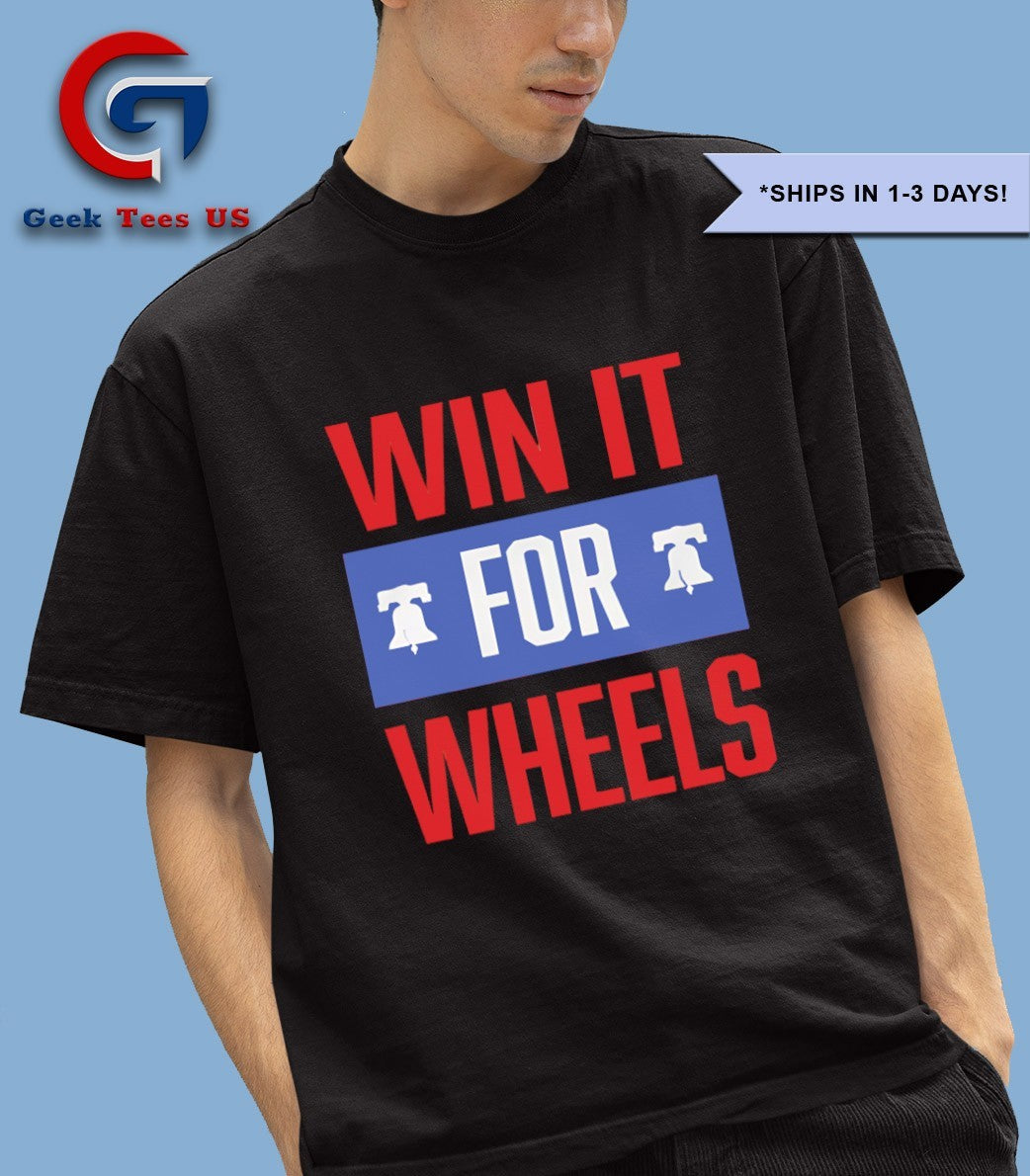 Win it for Wheels Philadelphia Phillies shirt