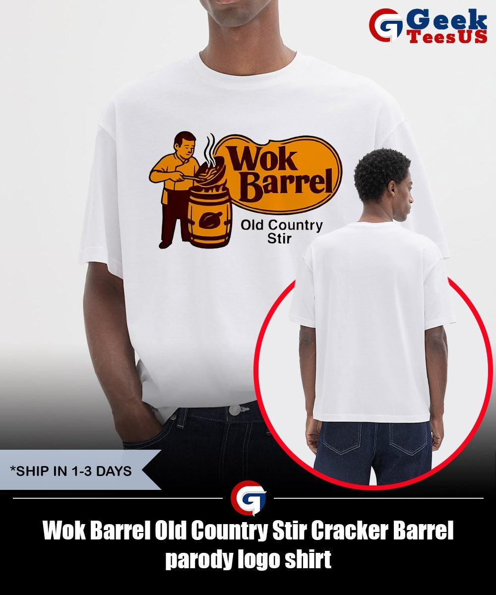 Wok Barrel Old Country Stir Cracker Barrel parody logo shirt