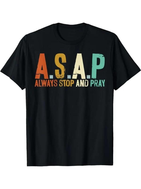 Women's ASPP Always Stop and Pray Letter Print Round Neck Tee, Trendy Casual Short Sleeve T-shirt for Daily Wear, Ladies Summer Outfit
