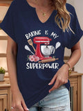 Women's Baking Is My Superpower Letter Print V-Neck Tee, Casual Short Sleeve T-Shirt for Summer, Ladies Clothes for Daily Wear, Top