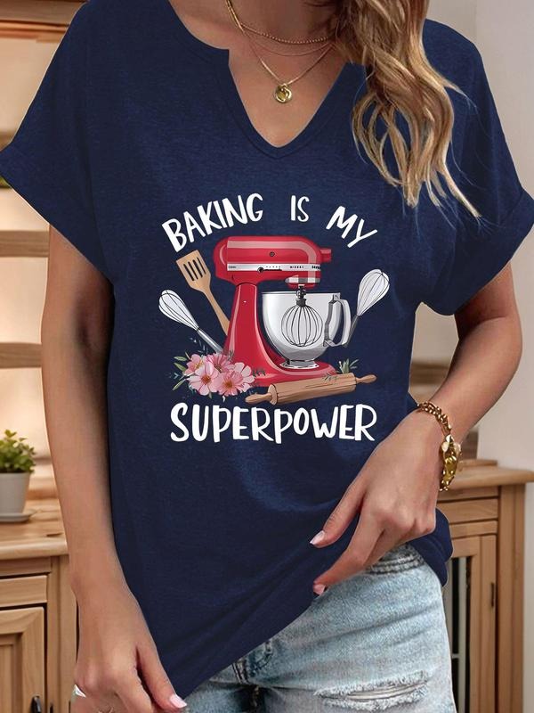 Women's Baking Is My Superpower Letter Print V-Neck Tee, Casual Short Sleeve T-Shirt for Summer, Ladies Clothes for Daily Wear, Top