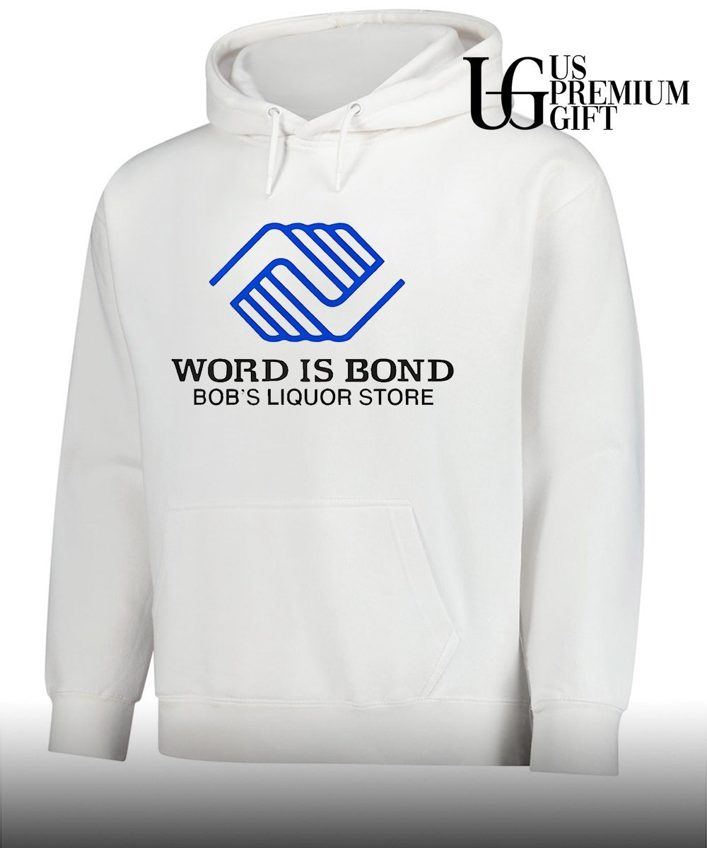 Word is Bond Bob’s Liquor store shirt