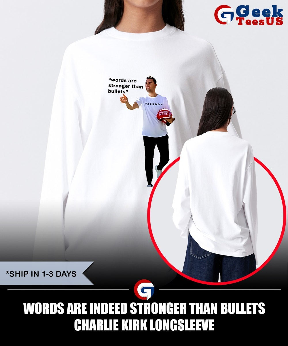 Words Are Indeed Stronger Than Bullets Charlie Kirk shirt