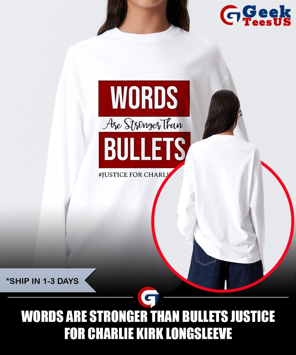 Words are stronger than bullets justice for Charlie Kirk shirt
