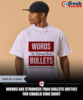 Words are stronger than bullets justice for Charlie Kirk shirt