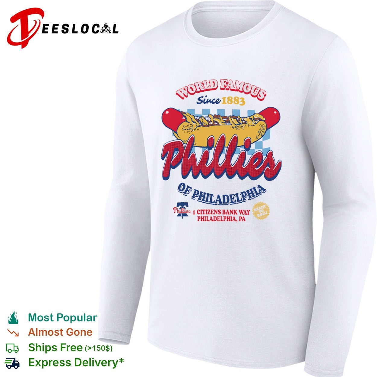 World Famous Phillies of Philadelphia Since 1883 Ready to Roll shirt
