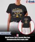 World Series 2025 Toronto Blue Jays Championship MLB trophy shirt