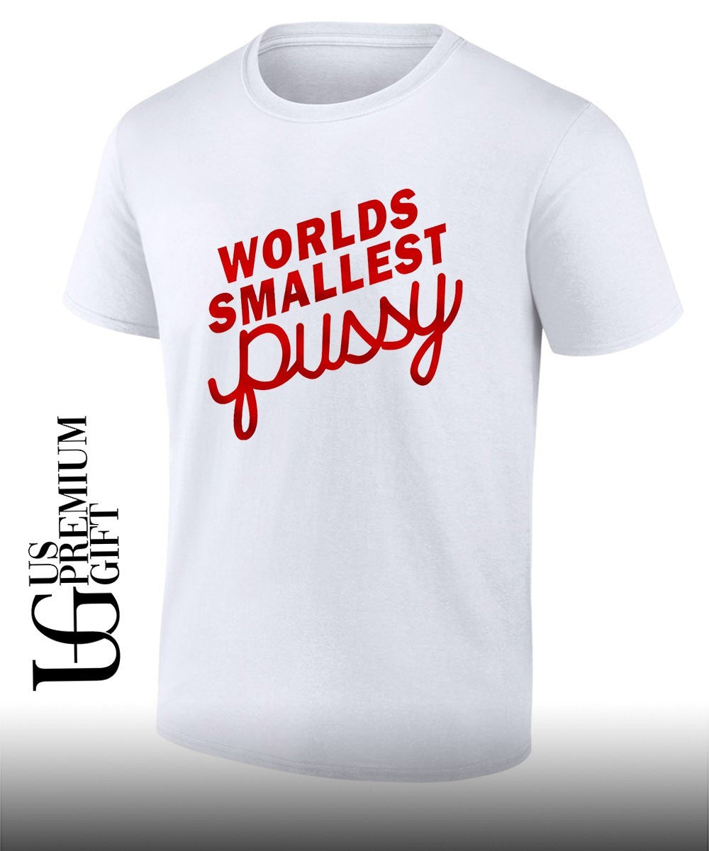 Worlds smallest pussy shirt