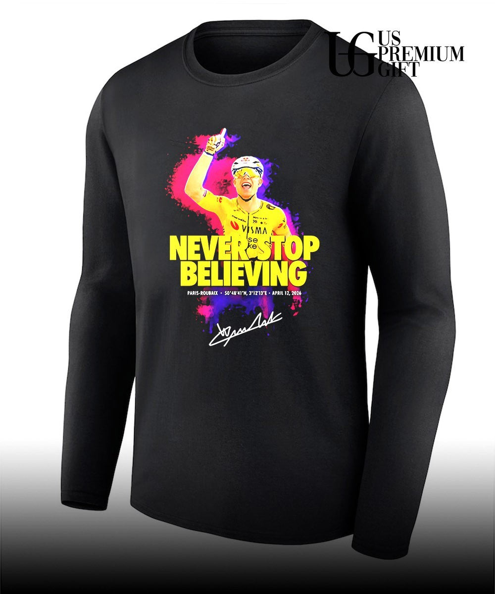 Wout Van Aert Never Stop Believing Paris-Roubaix Victory signature shirt