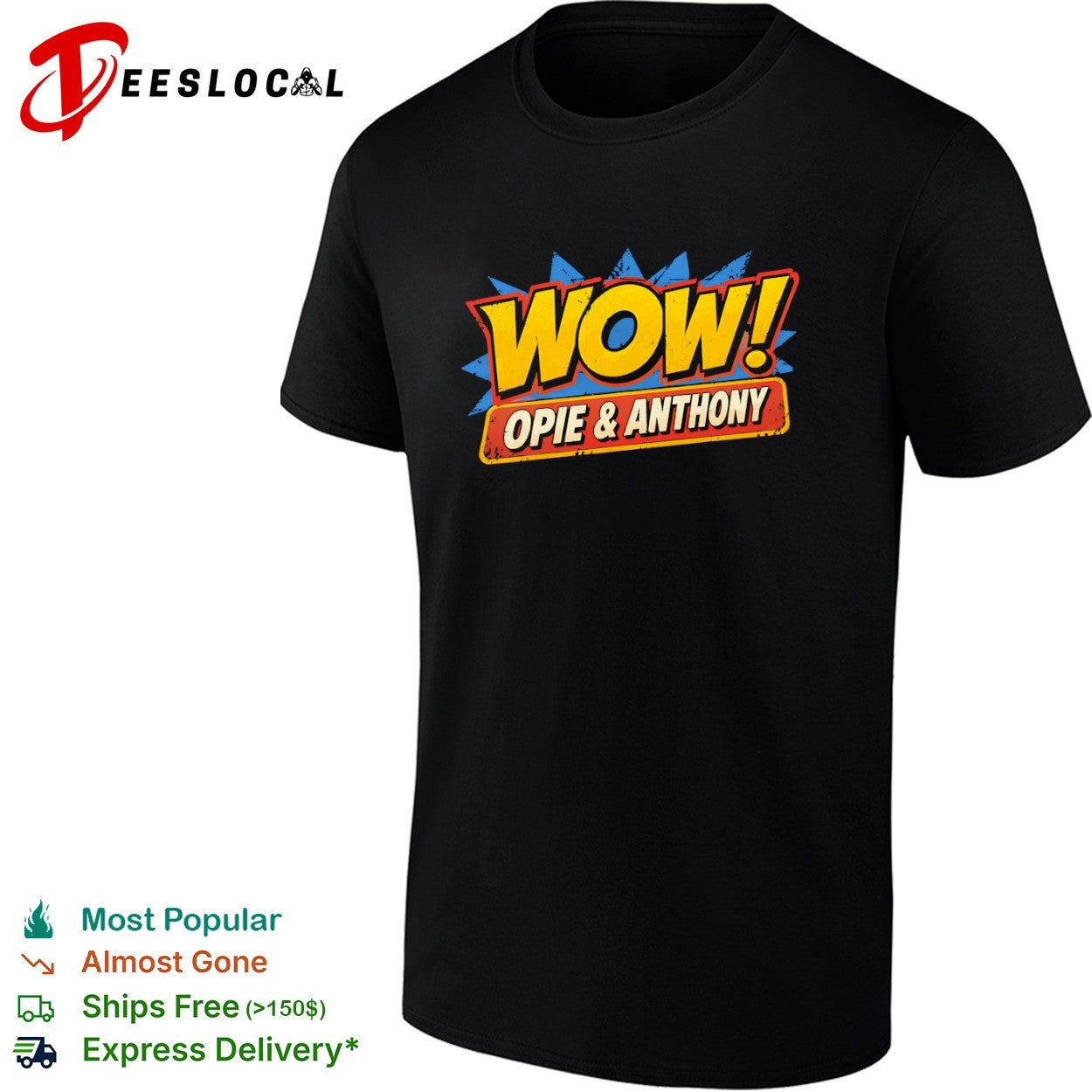 Wow Opie and Anthony shirt