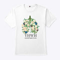 YHWH Every Breath Speaks His Name T Shirt