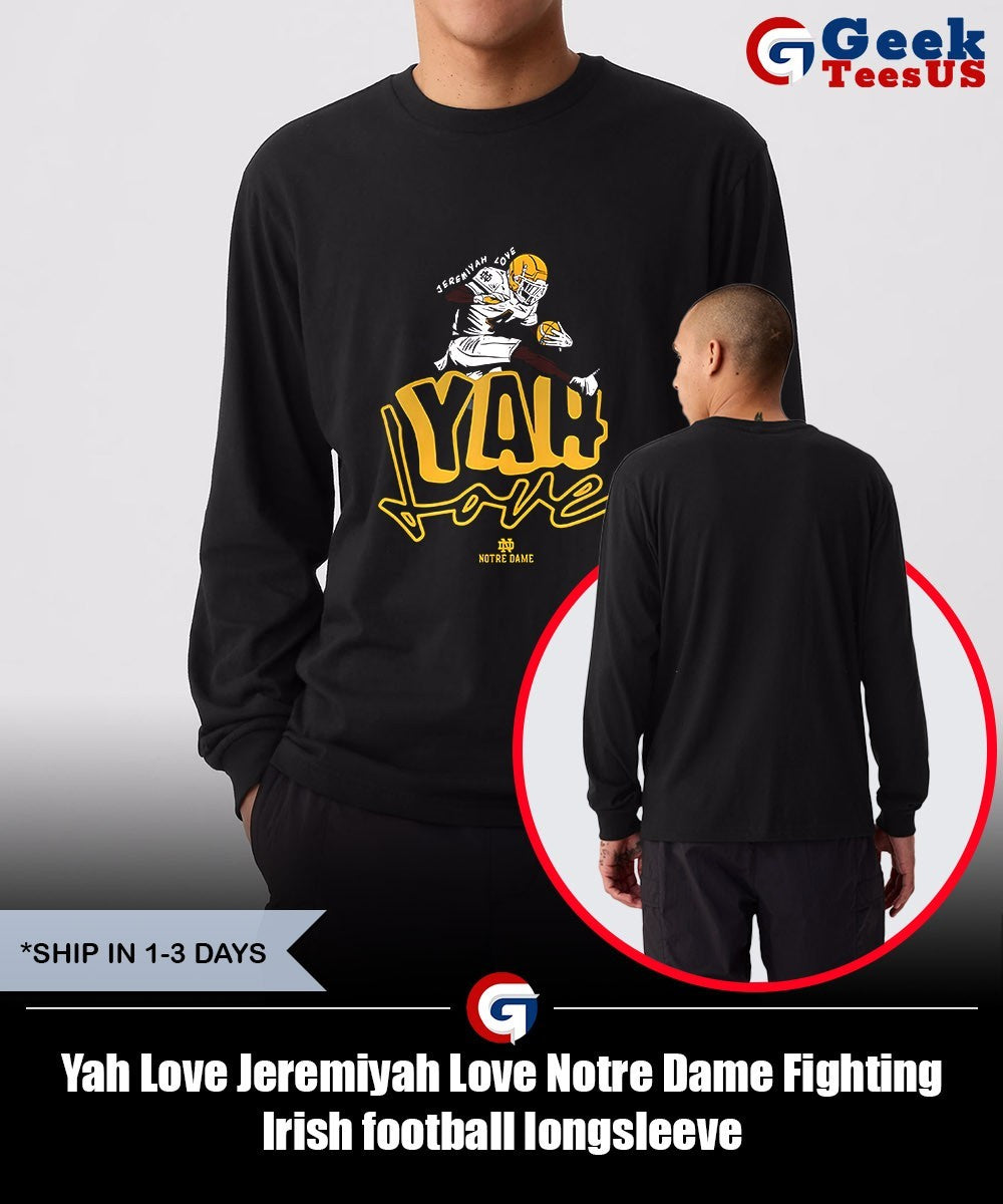 Yah Love Jeremiyah Love Notre Dame Fighting Irish football shirt