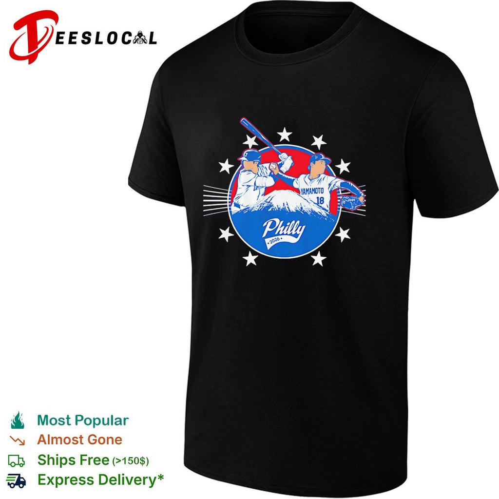 Yamamoto Los Angeles Dodgers Philly 2026 Baseball MLB shirt