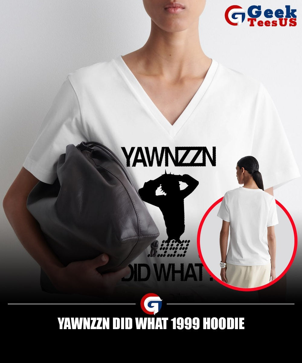 Yawnzzn did what 1999 shirt