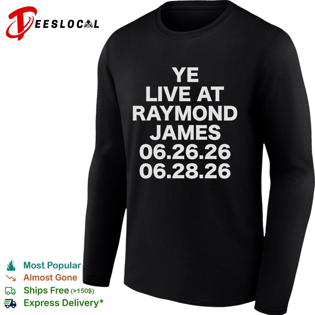 Ye Live at Raymond James 06 26 26 06 28 26 Concert Tour Shirt