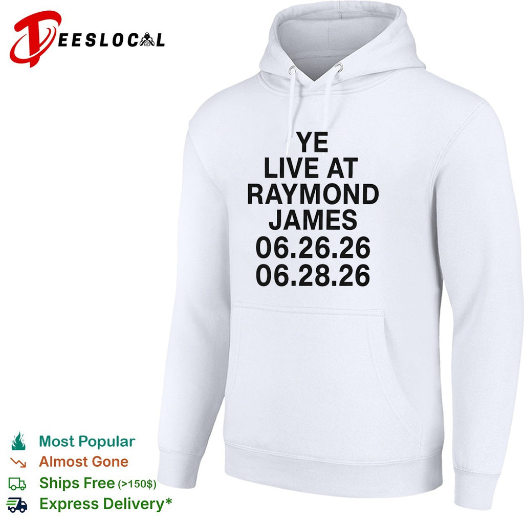 Ye Live at Raymond James Concert Dates 062626 and 062826 shirt