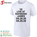 Ye Live at Raymond James Concert Dates 062626 and 062826 shirt