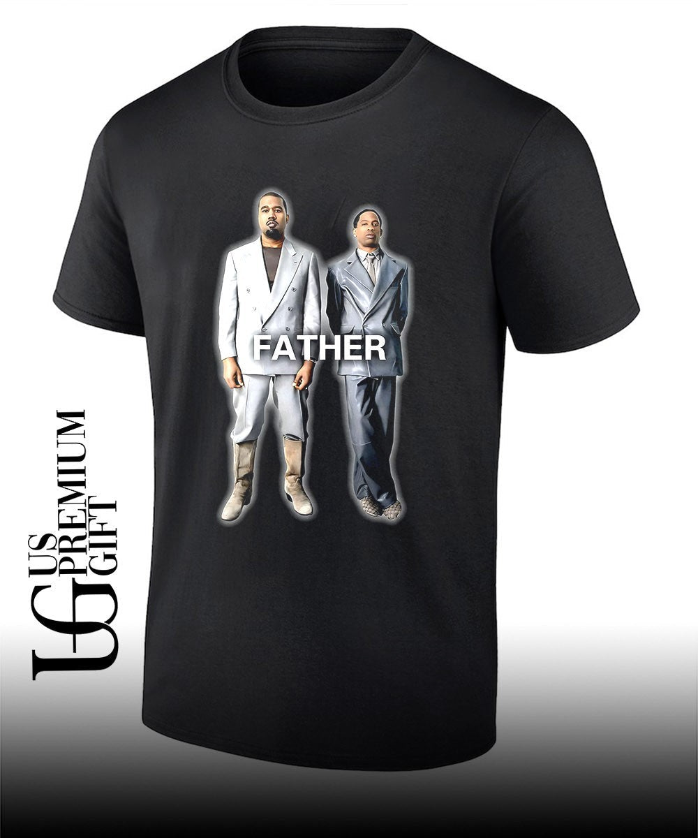Ye and Travis Scott Father shirt