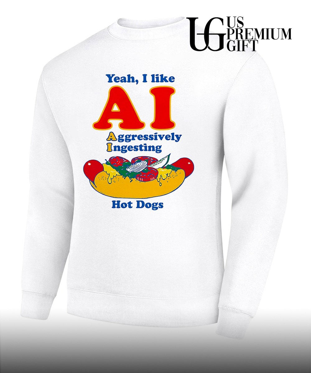 Yeah I like AI aggressively ingesting hot dogs shirt