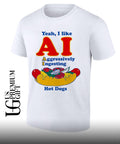Yeah I like AI aggressively ingesting hot dogs shirt