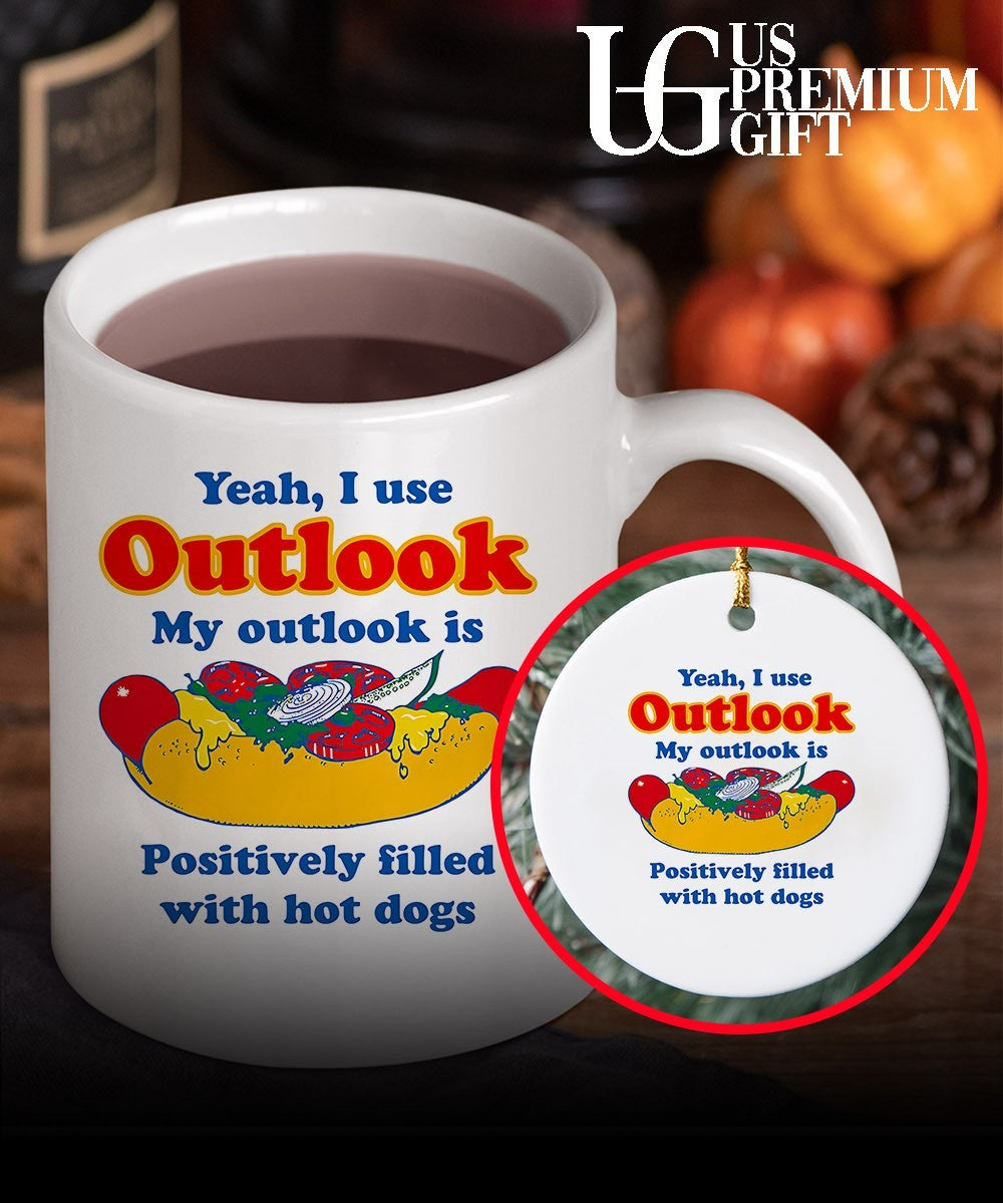 Yeah I use outlook my Outlook is positively filled with hot dogs shirt