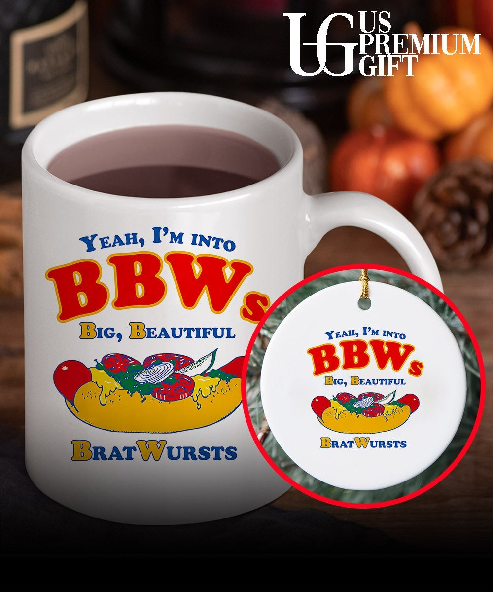 Yeah I’m Into BBWs Big Beautiful Bratwursts shirt