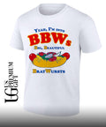 Yeah I’m Into BBWs Big Beautiful Bratwursts shirt