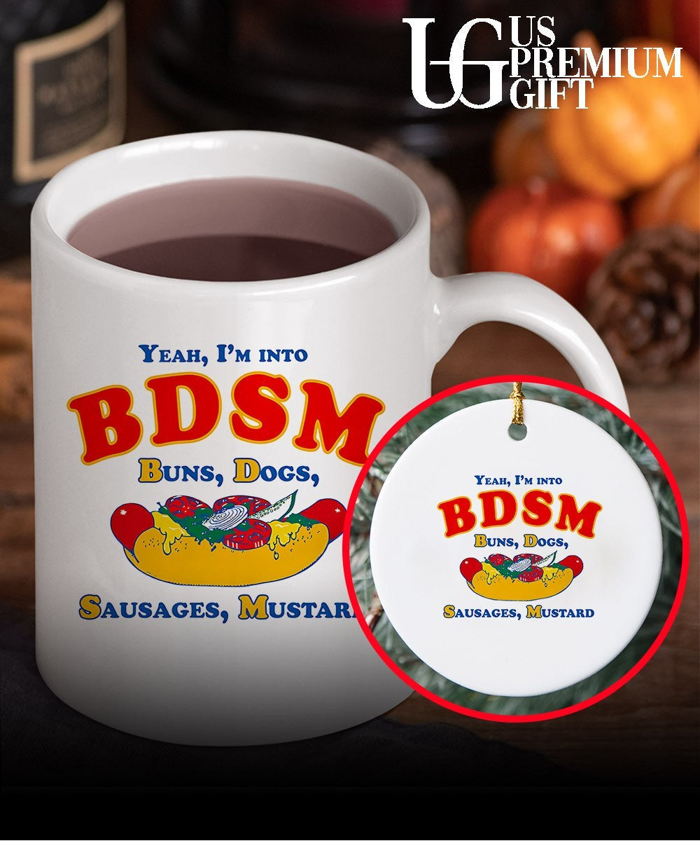 Yeah I’m Into BDSM Buns Dogs Sausages Mustard shirt