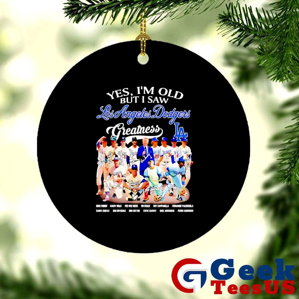 Yes I’m old but I saw Los Angeles Dodgers Team Greatness signature shirt